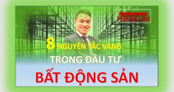 8 nguyên tắc đầu tư bất động sản